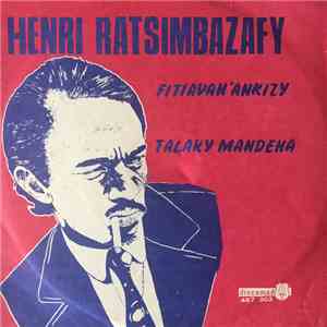 Henri Ratsimbazafy - Fitiavan Ankizy / Talaky Mandeha download free