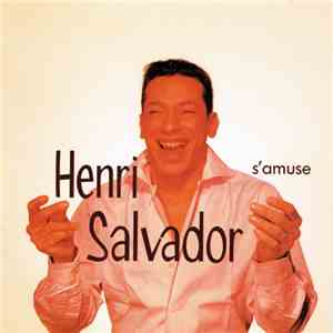 Henri Salvador - S'Amuse download free