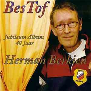 Herman Berkien - Bes Tof (Jubileum Album 40 Jaar) download free