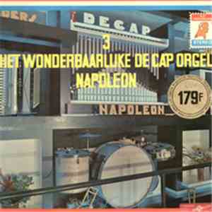 Het Wonderbaarlijke De Cap Orgel Napoleon - Het Wonderbaarlijke De Cap Orgel Napoleon 3 download free