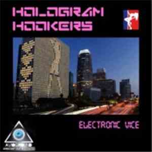 Hologram Hookers - Electronic Vice download mp3 flac