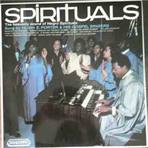 Hugh E. Porter & His Gospel Singers - Spirituals download mp3 flac