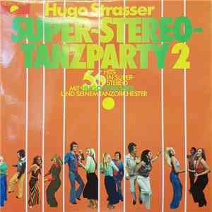 Hugo Strasser - Super Stereo Tanzparty 2 download mp3 flac