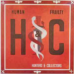 Hunters & Collectors - Human Frailty download free