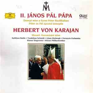 II. János Pál Pápa, Herbert von Karajan, Mozart - Ünnepi Mise A Szent Péter Bazilikában Péter És Pál Apostol Ünnepén / Koronázási Mise download free