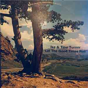 Ike & Tina Turner - Let The Good Times Roll download free
