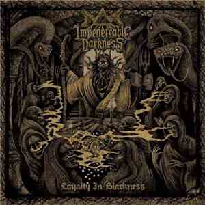Impenetrable Darkness - Loyalty In Blackness download mp3 flac