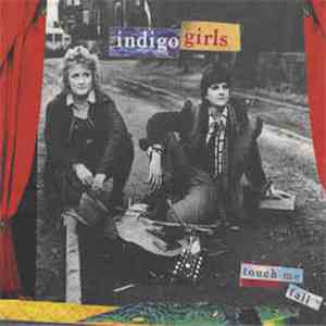 Indigo Girls - Touch Me Fall download mp3 flac