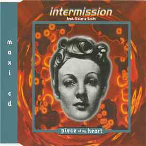 Intermission Feat. Valerie Scott - Piece Of My Heart download free