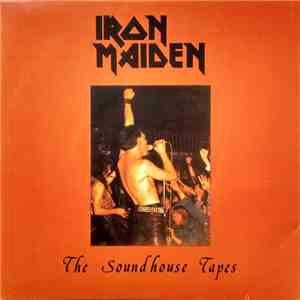Iron Maiden - The Soundhouse Tapes download mp3 flac