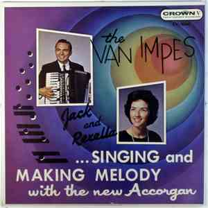 Jack Van Impe, Rexella Van Impe - Singing And Making Melody With The New Accorgan download free