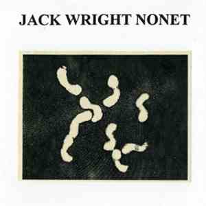 Jack Wright Nonet - Live In Detroit download free