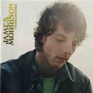 James Morrison  - Undiscovered download mp3 flac