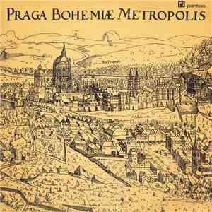 Jaromír Čermák, Karel Šašek, Kamil Bednář - Praga Bohemiæ Metropolis download mp3 flac