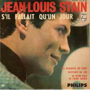 Jean-Louis Stain - S'il Fallait Qu'Un Jour download free