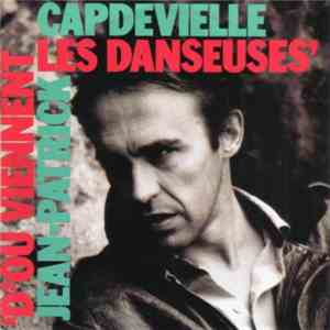 Jean-Patrick Capdevielle - D'Où Viennent Les Danseuses download mp3 flac