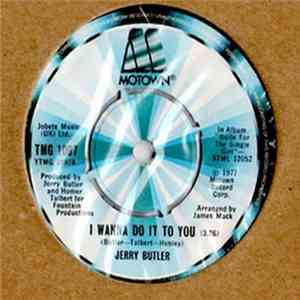 Jerry Butler - I Wanna Do It To You / Let's Go Get Out Of Town download mp3 flac