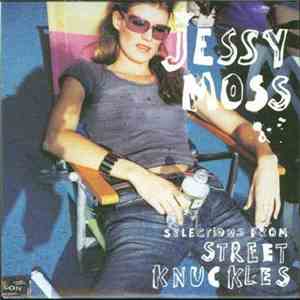 Jessy Moss - Selections From Street Knuckles download free