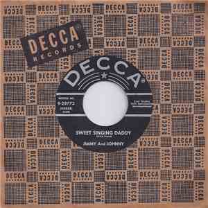 Jimmy And Johnny - Sweet Singing Daddy / Trust Me download mp3 flac