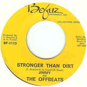 Jimmy And The Offbeats - Stronger Than Dirt / Miracle Worker download free