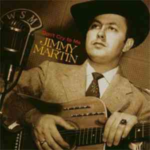Jimmy Martin - Don't Cry To Me download free
