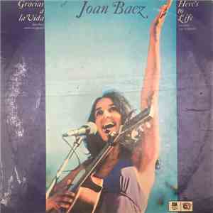 Joan Baez - Gracias A La Vida / Here's To Life download mp3 flac