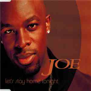 Joe - Let's Stay Home Tonight download free