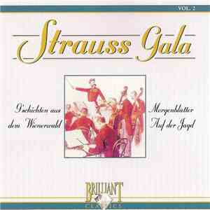 Johann Strauss / Radio Bratislava Symphony Orchestra, Otto Aebi - Strauss Gala - G'schichten Aus Dem Wienerwald / Morgenblätter / Auf Der Jagd download mp3 flac