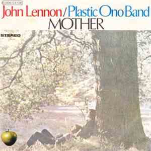 John Lennon / Plastic Ono Band - Mother download mp3 flac