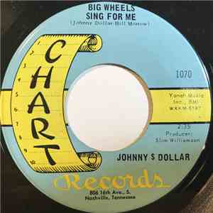Johnny Dollar - Big Wheels Sing For Me / Wild Cherry download mp3 flac