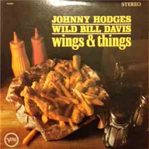 Johnny Hodges & Wild Bill Davis - Wings And Things download free