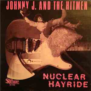 Johnny J & The Hitmen - Nuclear Hayride download mp3 flac