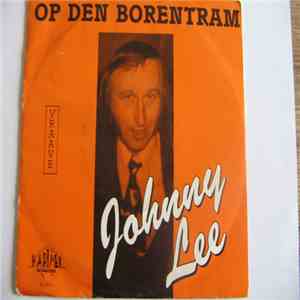 Johnny Lee  - Op Den Borentram download free