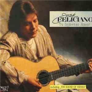 José Feliciano - Tu Inmenso Amor download free