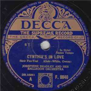Josephine Bradley And Her Ballroom Orchestra - Cynthia's In Love / It's A Pity To Say Goodnight download mp3 flac