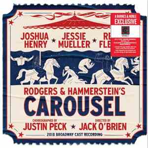 Joshua Henry , Jessie Mueller, Renée Fleming - Rodgers & Hammerstein's Carousel (2018 Broadway Cast Recording) download free