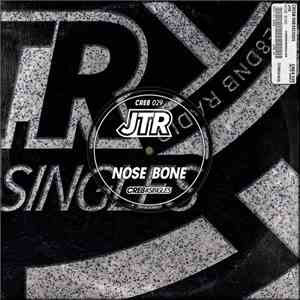 JTR - Nose Bone download mp3 flac