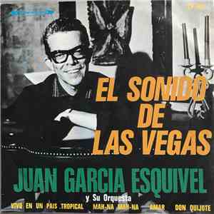 Juan Garcia Esquivel Y Su Orquesta - El Sonido De Las Vegas download free