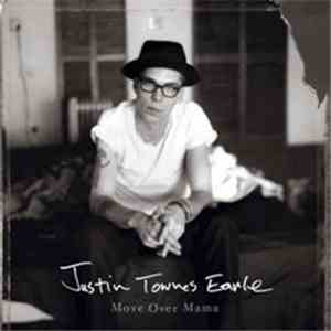 Justin Townes Earle - Move Over Mama download mp3 flac
