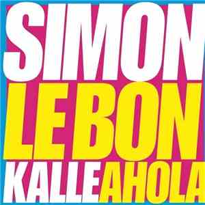 Kalle Ahola - Simon Le Bon download free
