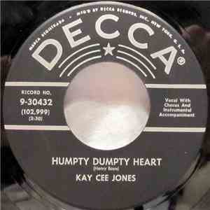 Kay Cee Jones - Humpty Dumpty Heart / Happy, Happy Birthday Baby download mp3 flac