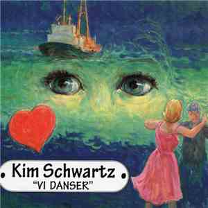 Kim Schwartz - Vi Danser download free