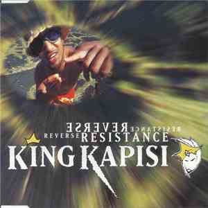 King Kapisi - Reverse Resistance download free