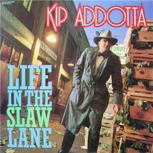 Kip Addotta - Life In The Slaw Lane download free