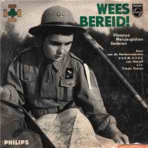 Koor Van De Herkenrodestam V.V.K.M. - V.V.K.S. van Hasselt - Wees Bereid ! download free