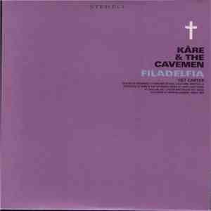 Kåre & The Cavemen - Filadelfia download free