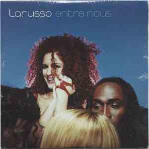 Larusso - Entre Nous download mp3 flac