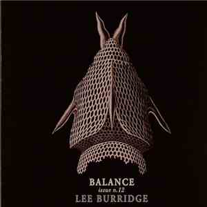 Lee Burridge - Balance Issue N. 12 download mp3 flac