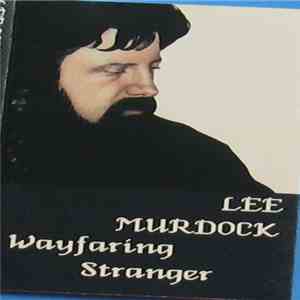Lee Murdock - Wayfaring Stranger download mp3 flac