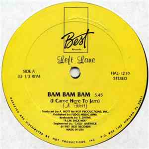 Left Lane - Bam Bam Bam (I Came Here To Jam) download mp3 flac